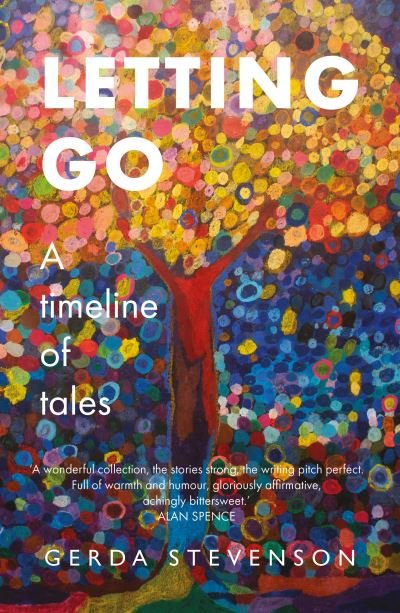 Cover for Gerda Stevenson · Letting Go: a timeline of tales (Pocketbok) (2021)