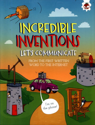 Cover for Matt Turner · Let's Communicate: From the first written word to the internet - Incredible Inventions (Paperback Book) (2017)