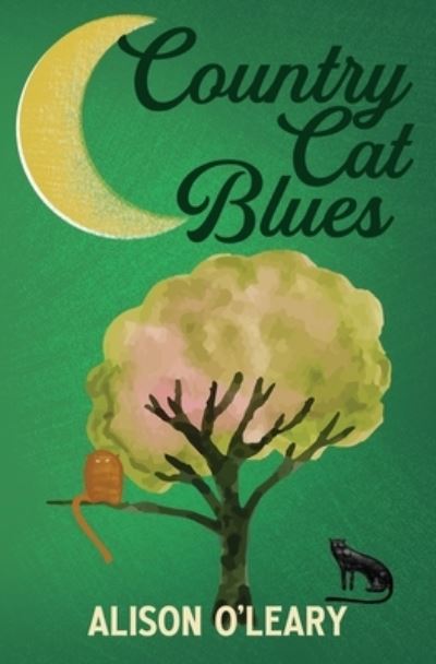 Country Cat Blues - Alison O'Leary - Boeken - Red Dog Press - 9781913331917 - 23 februari 2021