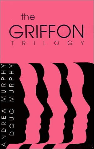 Cover for Andrea Murphy · The Griffon Trilogy: Part I (Pt. I) (Paperback Book) (2001)