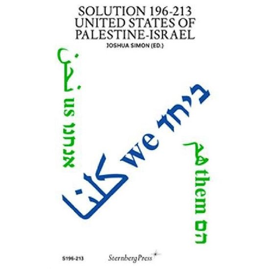 Solution 196-213 - United States of Palestine-Israel - Joshua Simon - Bøker - Sternberg Press - 9781933128917 - 3. september 2010