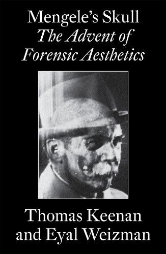 Cover for Eyal Weizman · Mengele's Skull - the Advent of A Forensic Aesthetics (Taschenbuch) (2012)