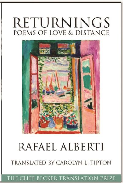 Returnings: Poems of Love and Distance - Rafael Alberti - Kirjat - White Pine Press - 9781935210917 - torstai 15. joulukuuta 2016