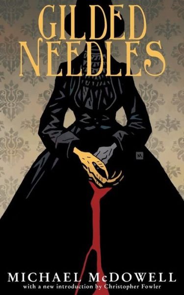 Cover for Michael Mcdowell · Gilded Needles (Valancourt 20th Century Classics) (Paperback Book) (2015)
