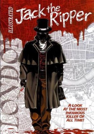 Cover for Gary Reed · Jack the Ripper Illustrated (Taschenbuch) (2017)