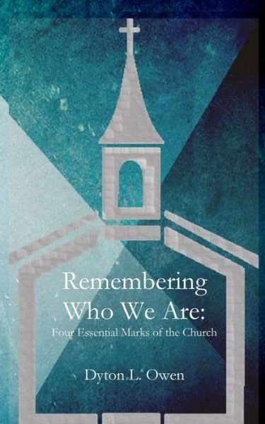 Cover for Dyton L Owen · Remembering Who We Are (Paperback Bog) (2018)
