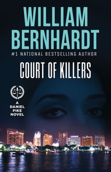 Cover for William Bernhardt · Court of Killers - Daniel Pike Legal Thriller (Pocketbok) (2019)