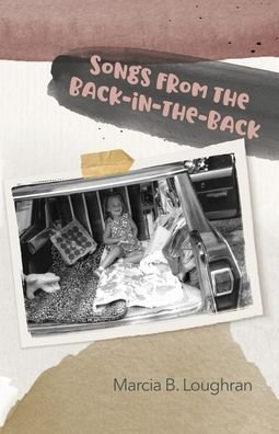 Cover for Marcia B Loughran · Songs from the Back-in-the-Back (Pocketbok) (2021)