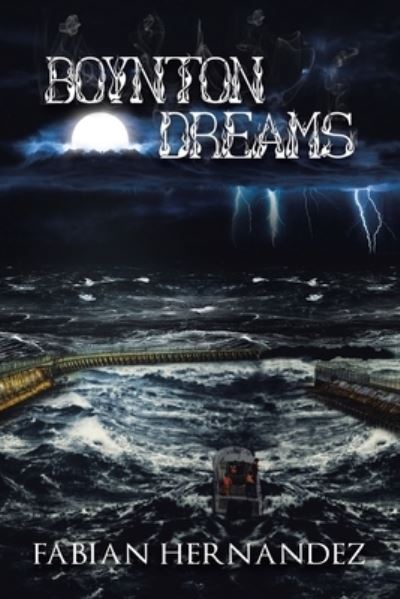 Cover for Fabian Hernandez · Boynton Dreams (Bok) (2022)