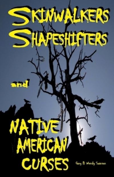 Cover for Wendy Swanson · Skinwalkers Shapeshifters and Native American Curses (Taschenbuch) (2017)