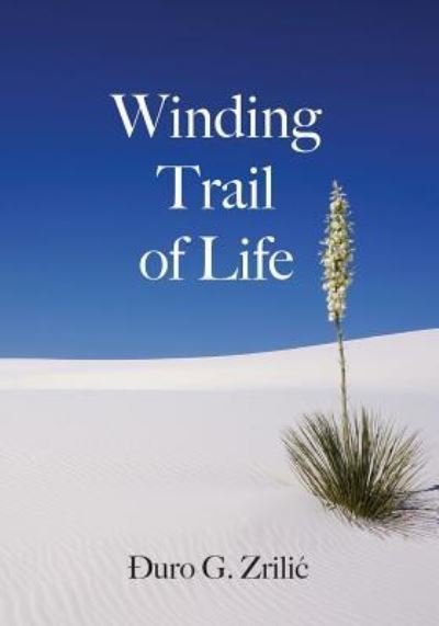 Cover for Djuro Zrilic · Winding Trail of Life (Pocketbok) (2017)