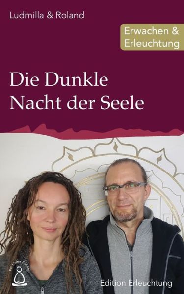 Cover for Ludmilla &amp; Roland · Die Dunkle Nacht der Seele (Pocketbok) (2017)