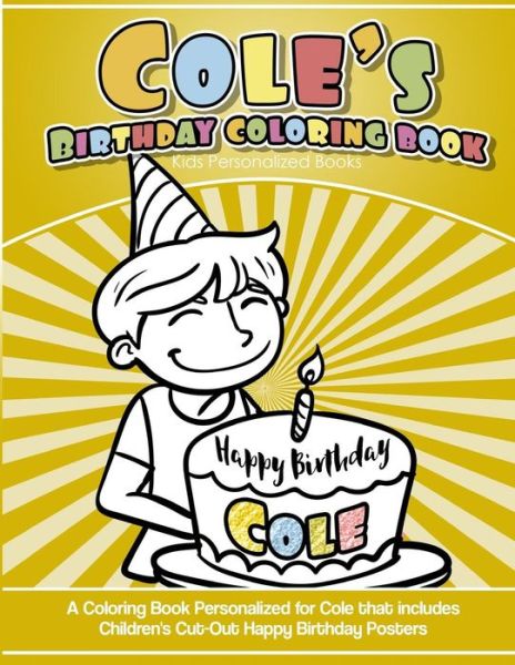 Cover for Cole's Books · Cole's Birthday Coloring Book Kids Personalized Books (Paperback Book) (2018)