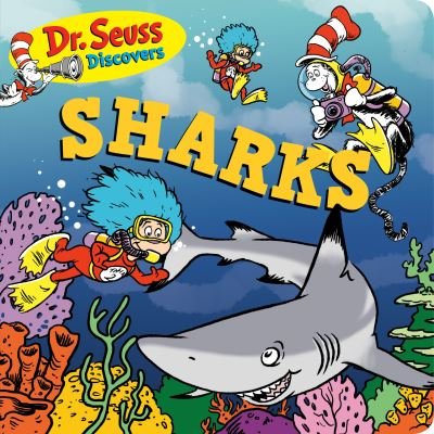 Cover for Dr. Seuss · Dr. Seuss Discovers: Sharks - Dr. Seuss Discovers (Board book) (2022)