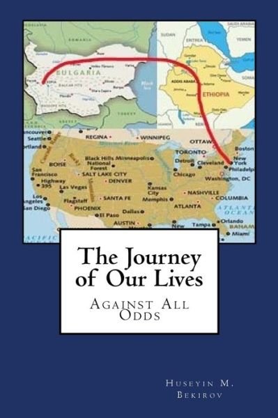 Cover for H M Bekirov · The Journey of Our Lives (Pocketbok) (2018)