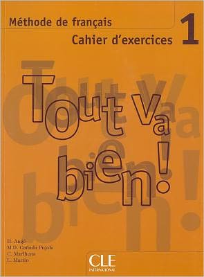 Cover for Auge · Tout va bien !: Cahier d'exercices + CD-audio 1 (Buch) (2005)