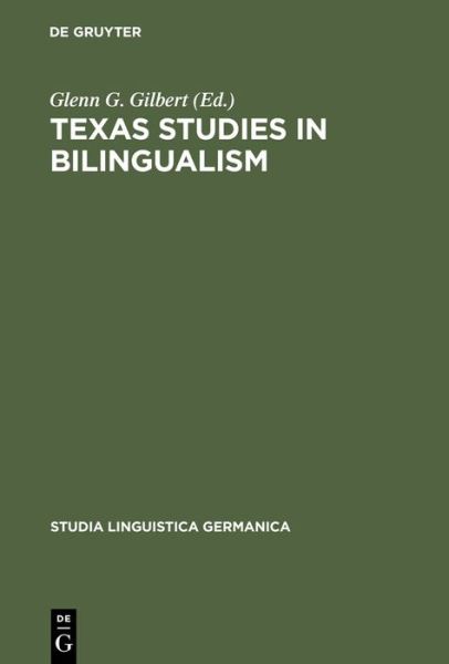 Cover for Glenn G Gilbert · Texas Studies in Bilingualism (Book) (1970)