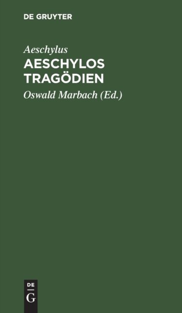 Cover for Aeschylus · Aeschylos Tragdien (Hardcover Book) (1901)