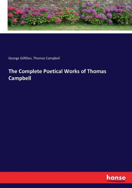 Cover for George Gilfillan · The Complete Poetical Works of Thomas Campbell (Paperback Book) (2017)