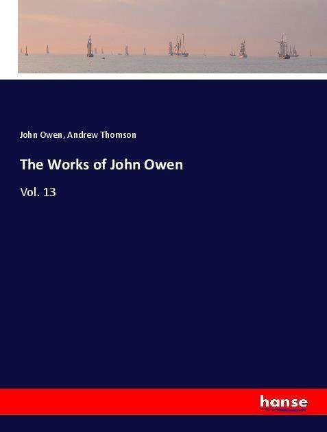 Cover for Owen · The Works of John Owen (Buch)