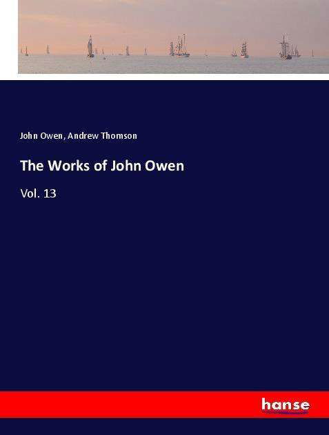 Cover for Owen · The Works of John Owen (Book)