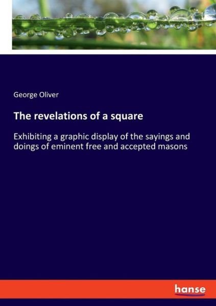 The revelations of a square - Oliver - Books -  - 9783337711917 - January 10, 2019