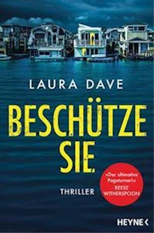 Cover for Laura Dave · Beschütze sie (Bog) (2022)