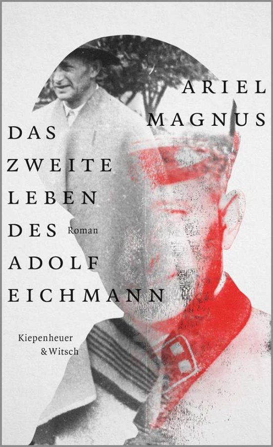 Cover for Ariel Magnus · Das zweite Leben des Adolf Eichmann (Hardcover Book) (2021)