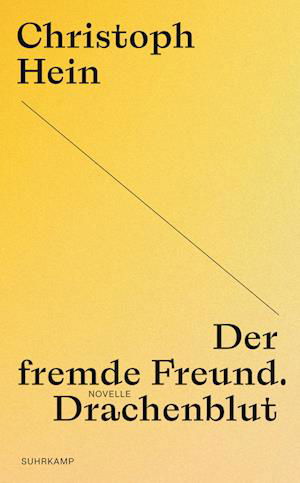 Cover for Christoph Hein · Der Fremde Freund. Drachenblut (Bog)