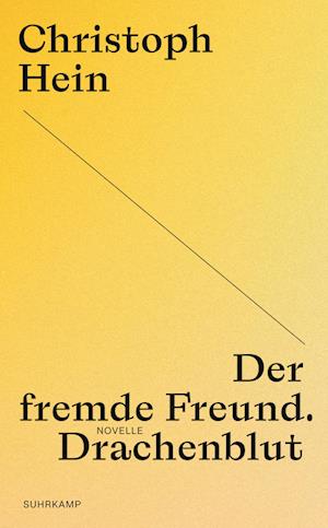 Cover for Christoph Hein · Der Fremde Freund. Drachenblut (Bog)