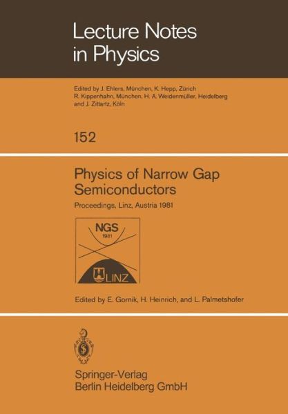 Cover for E Gornik · Physics of Narrow Gap Semiconductors: Proceedings of the 4th International Conference on Physics of Narrow Gap Semiconductors Held at Linz, Austria, September 14-17, 1981 - Lecture Notes in Physics (Paperback Book) (1982)