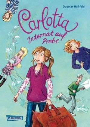 Cover for Hoßfel · Carlotta,Internat auf Probe (Book)