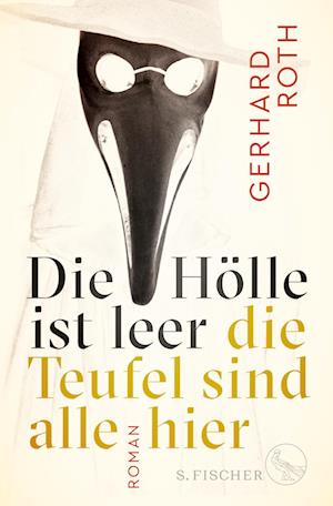 Cover for Gerhard Roth · Die Hölle ist leer - die Teufel sind alle hier (Book) (2022)