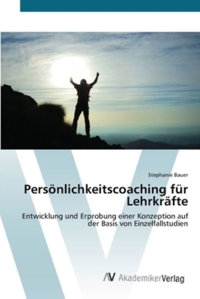 Cover for Bauer · Persönlichkeitscoaching für Lehrk (Book) (2012)