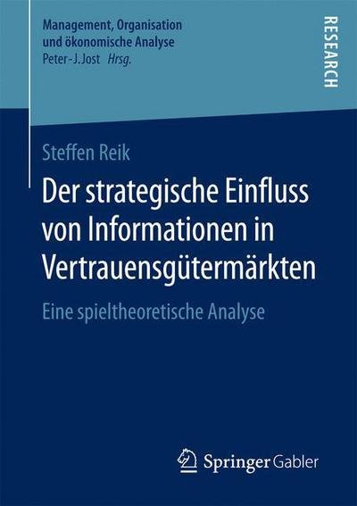 Der strategische Einfluss von Info - Reik - Books -  - 9783658133917 - April 20, 2016