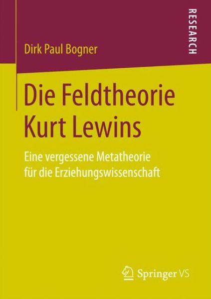 Cover for Bogner · Die Feldtheorie Kurt Lewins (Book) (2017)