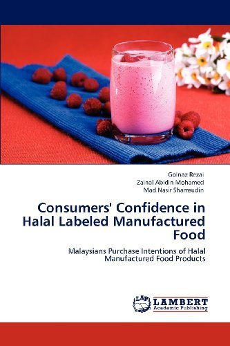 Cover for Mad Nasir Shamsudin · Consumers' Confidence in Halal Labeled Manufactured Food: Malaysians Purchase Intentions of Halal Manufactured Food Products (Paperback Bog) (2012)
