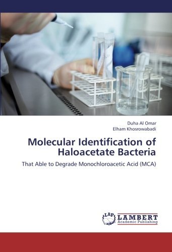 Cover for Elham Khosrowabadi · Molecular Identification of Haloacetate Bacteria: That Able to Degrade Monochloroacetic Acid (Mca) (Pocketbok) (2013)
