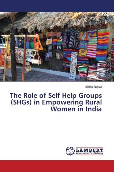 Cover for Nayak · The Role of Self Help Groups (SHG (Book) (2015)