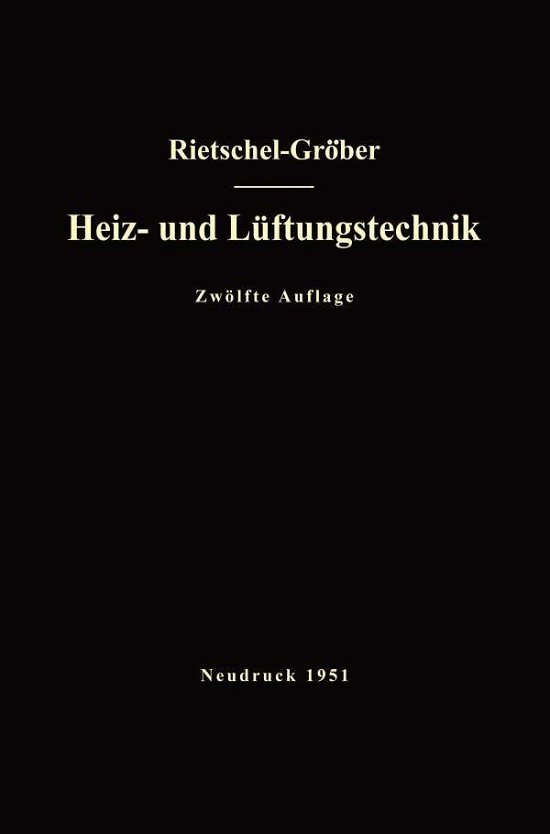 Cover for Hermann Rietschel · H. Rietschels Lehrbuch Der Heiz- Und Luftungstechnik (Pocketbok) (1951)