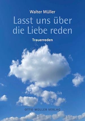 Cover for Walter Müller · Lasst uns über die Liebe reden (Hardcover Book) (2021)