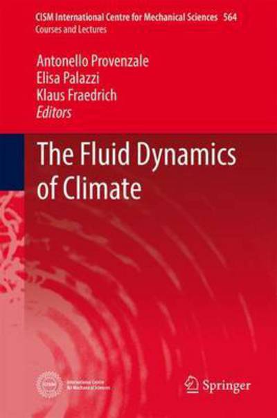 Cover for The Fluid Dynamics of Climate - CISM International Centre for Mechanical Sciences (Hardcover Book) [1st ed. 2016 edition] (2015)
