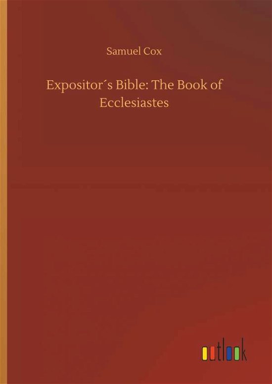 Cover for Cox · Expositor's Bible: The Book of Eccl (Bog) (2018)