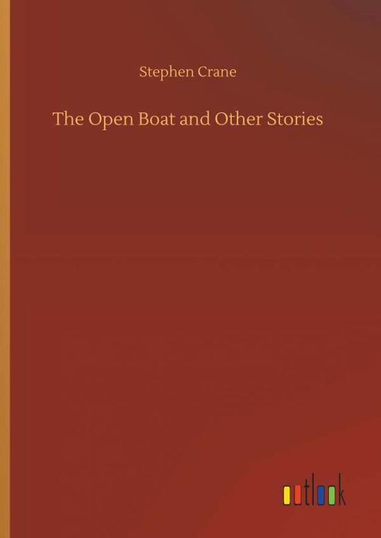 Cover for Crane · The Open Boat and Other Stories (Bok) (2018)