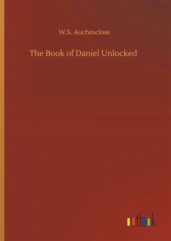 Cover for Auchincloss · The Book of Daniel Unlocked (Bok) (2019)