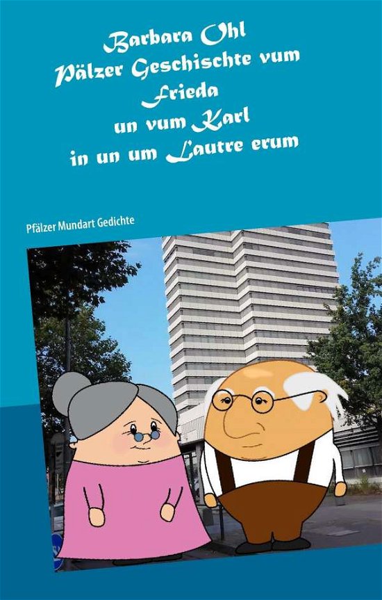 Cover for Ohl · Pälzer Geschischte vum Frieda un vu (Book)