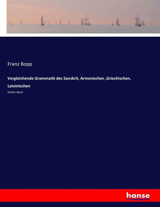 Cover for Bopp · Vergleichende Grammatik des Sanskr (Buch) (2016)