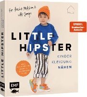 Cover for JULESNaht · Little Hipster: Kinderkleidung nähen. Frech, wild, wunderbar! (Book) (2023)