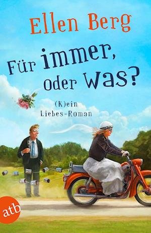 Cover for Ellen Berg · Für immer, oder was? (Book) (2022)