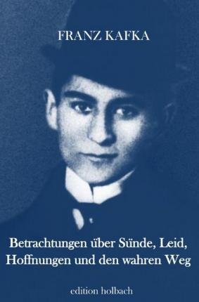Cover for Kafka · Betrachtungen über Sünde, Leid, H (Book)